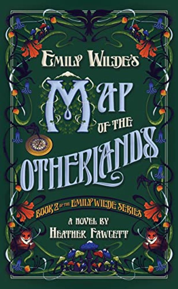 Cover Art for B0C2PB1Z4J, Emily Wilde's Map of the Otherlands by Heather Fawcett