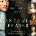 Cover Art for 9780307487759, Love and Louis XIV by Antonia Fraser