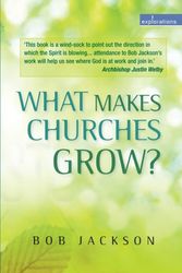 Cover Art for 9780715144749, What is Making Churches Grow?Vision and Practice in Effective Mission by Bob Jackson