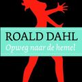 Cover Art for 9789041708885, Op weg naar de hemel / druk 1 by Roald Dahl