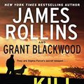 Cover Art for 9780062300225, The Kill Switch by James Rollins, Grant Blackwood