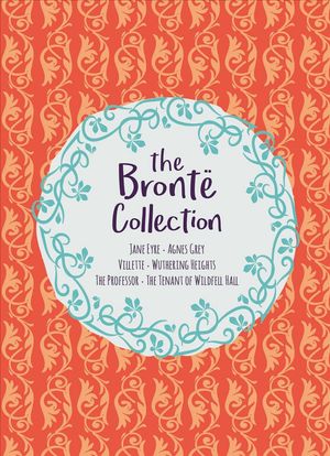 Cover Art for 9781788883610, The Bronte Collection by Anne Bronte