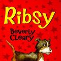 Cover Art for B00RWQE0CY, By Beverly Cleary Ribsy [Hardcover] by Beverly Cleary