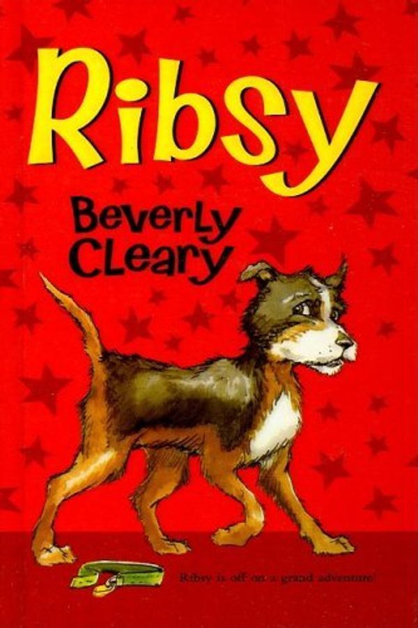 Cover Art for B00RWQE0CY, By Beverly Cleary Ribsy [Hardcover] by Beverly Cleary