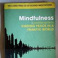 Cover Art for 9780749956455, Mindfulness by Prof Mark Williams, Dr. Danny Penman
