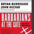 Cover Art for 9780061127465, Barbarians at the Gate by Bryan Burrough