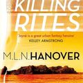 Cover Art for 9780748133352, Killing Rites: Black Sun's Daughter: Book Four by M. L. N. Hanover