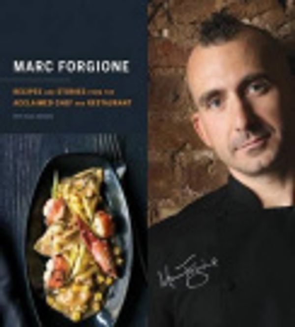 Cover Art for 9780544187283, Marc Forgione Cookbook by Marc Forgione