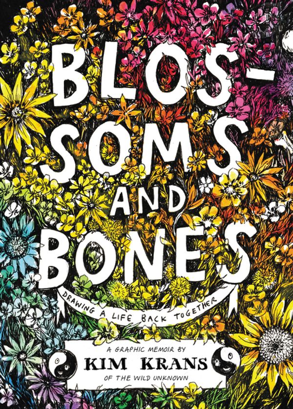 Cover Art for 9780062986382, Blossoms and Bones by Kim Krans