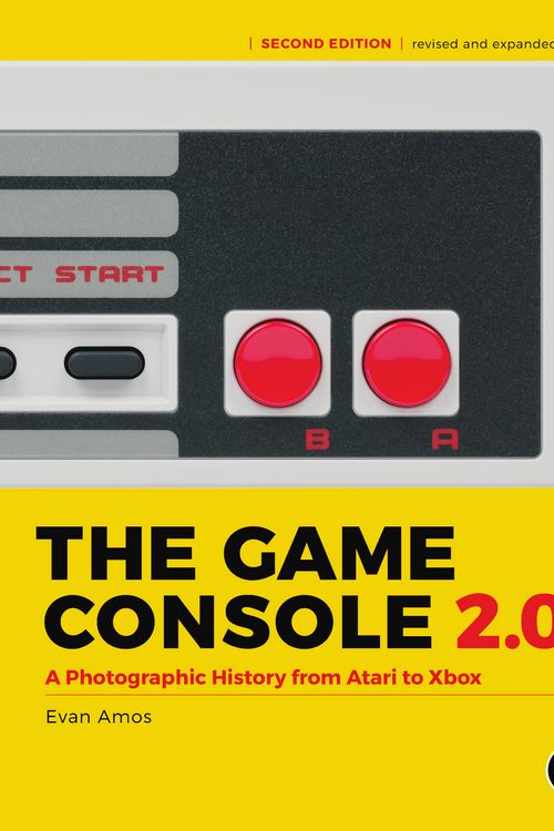 Cover Art for 9781718500600, The Game Console, 2nd Edition: A Photographic History from Atari to Xbox by Evan Amos