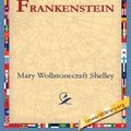 Cover Art for 9781595401618, Frankenstein by Mary Wollstonecraft Shelley, 1stWorld Library