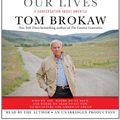 Cover Art for 9780739341049, The Time of Our Lives by Brokaw, Tom