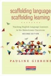 Cover Art for 9780325056647, Scaffolding Language, Scaffolding Learning, Second Edition: Teaching English Language Learners in the Mainstream Classroom by Pauline Gibbons