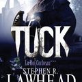 Cover Art for 9782360510078, Le roi Corbeau, Tome 3 : Tuck by Stephen-R Lawhead