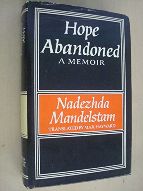 Cover Art for 9780002625036, Hope Abandoned by Nadezhda Mandelstam