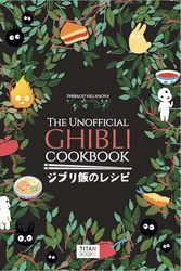 Cover Art for 9781803363523, Ghibli Recipe Book by Thibaud Villanova