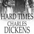 Cover Art for 9781775411130, Hard Times by Charles Dickens