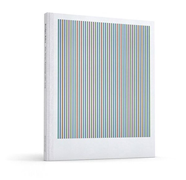 Cover Art for B01HC0RHR4, Bridget Riley: The Stripe Paintings 1961-2014 by Paul Moorhouse Robert Kudielka Richard Shiff (2014-10-31) by Paul Moorhouse