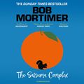 Cover Art for B0B5Y64J8P, The Satsuma Complex by Bob Mortimer