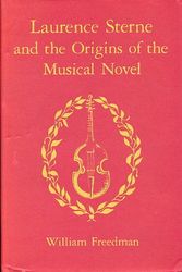 Cover Art for 9780820304298, Laurence Sterne and the Origins of the Musical Novel by William Freedman