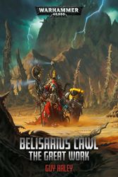 Cover Art for 9781789990584, Belisarius Cawl: The Great Work (Warhammer 40,000) by Guy Haley