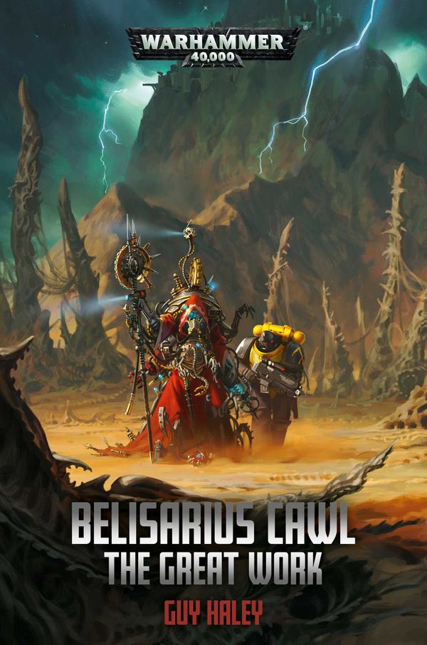 Cover Art for 9781789990584, Belisarius Cawl: The Great Work (Warhammer 40,000) by Guy Haley