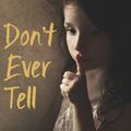 Cover Art for 9781780576565, Don't Ever Tell by O'Beirne, Kathy