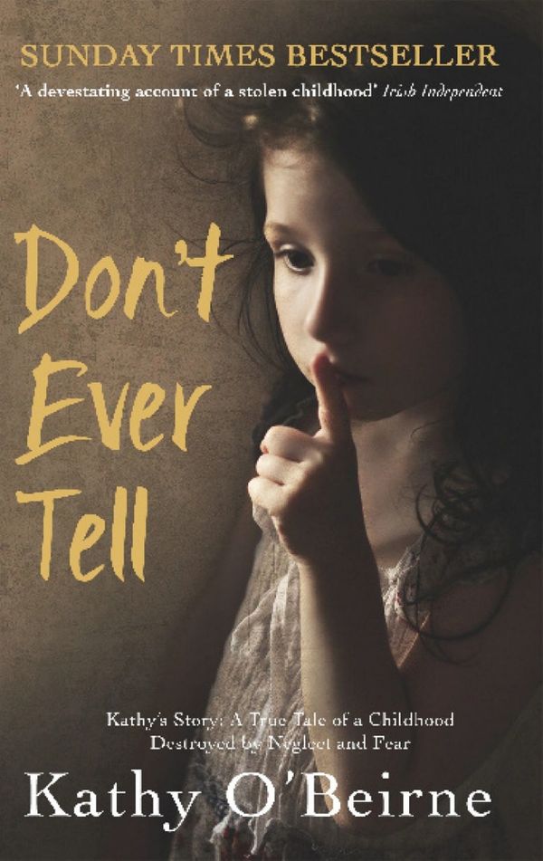 Cover Art for 9781780576565, Don't Ever Tell by O'Beirne, Kathy