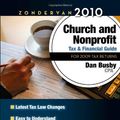 Cover Art for 9780310327837, Zondervan Church and Nonprofit Tax and Financial Guide 2010 by Busby Cpa, Dan