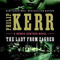 Cover Art for 9780399176500, The Lady from Zagreb by Philip Kerr