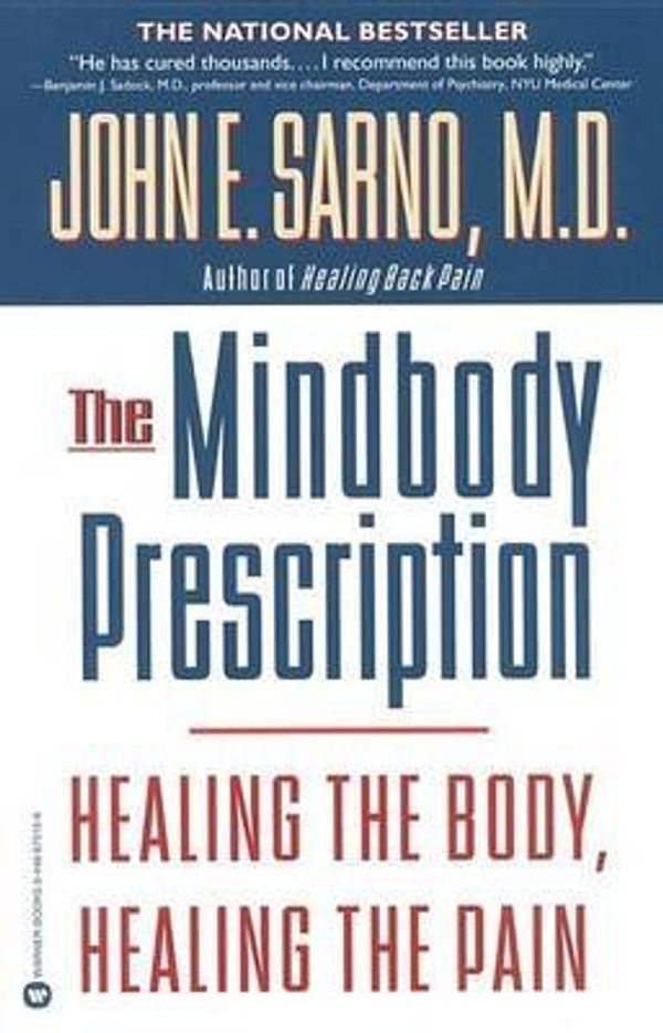 Cover Art for B00GOWX83Y, Mind/Body Prescription by Sarno,John E.