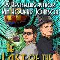 Cover Art for 9780988245242, The Last of the Time Police: The Time Authority Book One by Howard Johnson