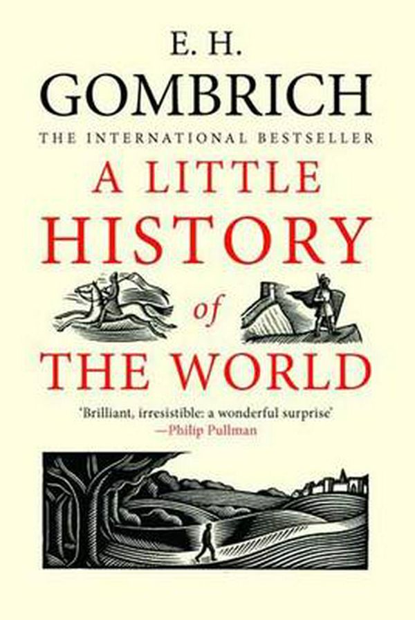 Cover Art for 9780300143324, A Little History of the World by E. H. Gombrich