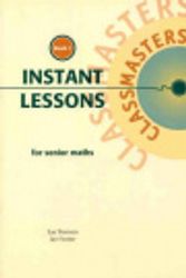 Cover Art for 9781876133030, Instant lessons for senior maths by Sue Thomson, Ian Forster