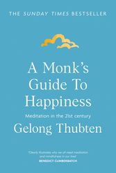 Cover Art for 9781473696686, A Monk's Guide to Happiness by Gelong Thubten