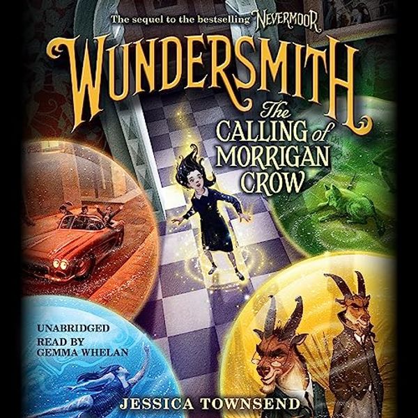 Cover Art for B07L9DVGL6, Wundersmith: The Calling of Morrigan Crow by Jessica Townsend