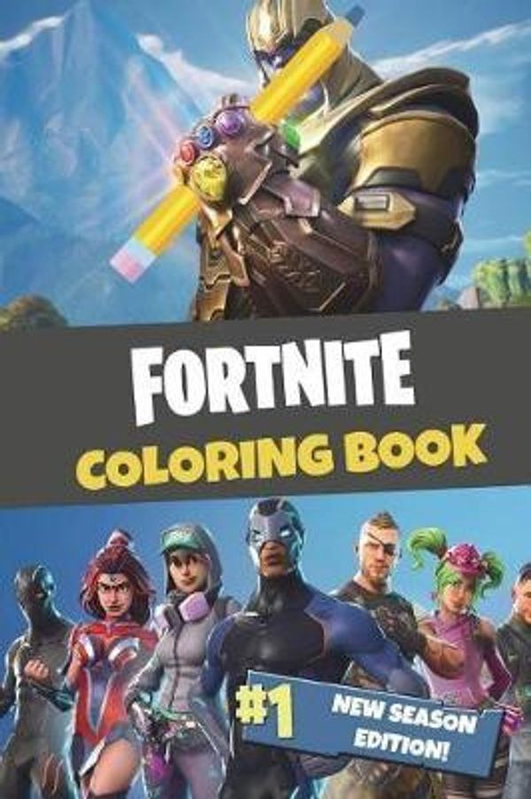 Cover Art for 9781722837419, Fortnite Coloring Book: New Season Edition: 45 action-packed Fortnite coloring pages for you to color in! by 8mm Notch Publishing
