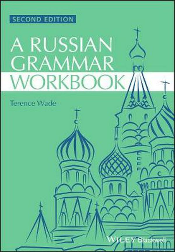 Cover Art for 9781118273418, Russian Grammar Workbook by Terence Wade, David Gillespie