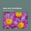 Cover Art for 9781443247290, Man and Superman by George Bernard Shaw