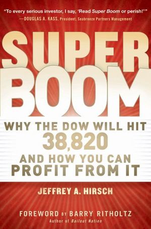 Cover Art for 9781118024706, The Super Boom by Jeffrey A. Hirsch