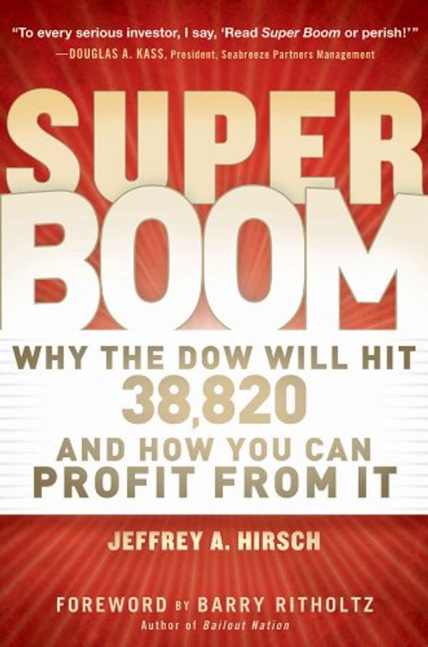 Cover Art for 9781118024706, The Super Boom by Jeffrey A. Hirsch