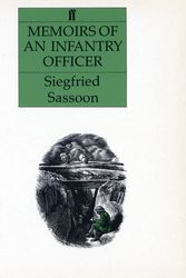 Cover Art for 9780571064106, Memoirs of an Infantry Officer by Siegfried Sassoon