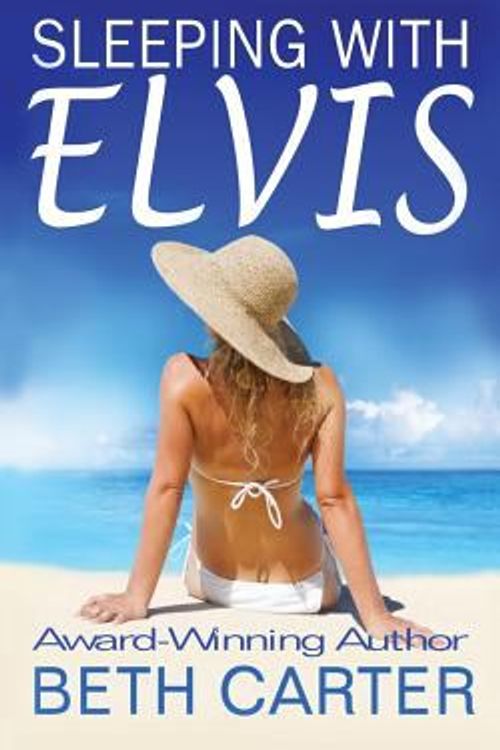 Cover Art for 9781682911907, Sleeping with Elvis by Beth Carter