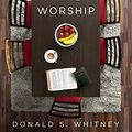 Cover Art for B087NGV1ND, Family Worship: : In the Bible, In History, and In Your Home by Donald S. Whitney