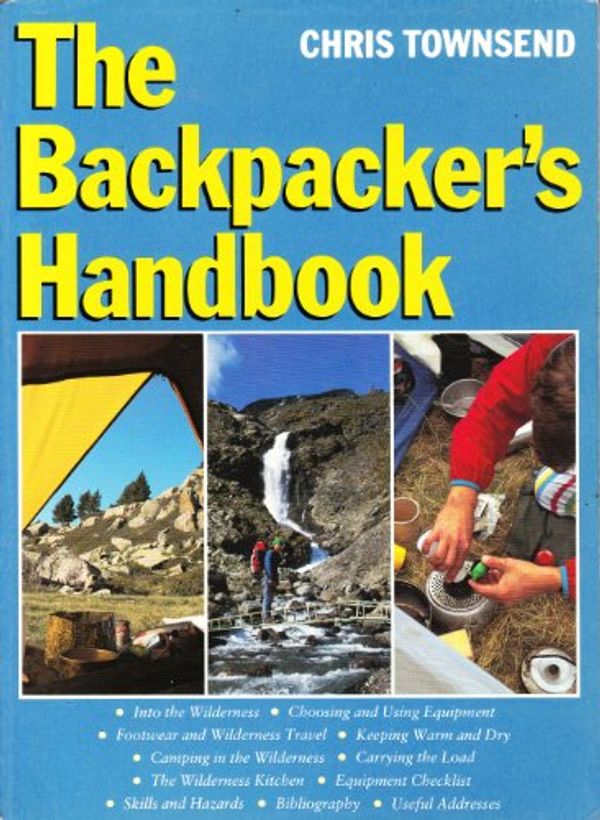 Cover Art for 9781855092006, The Backpacker's Handbook by Chris. Townsend