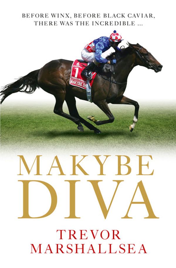 Cover Art for 9781460711705, Makybe Diva by Trevor Marshallsea