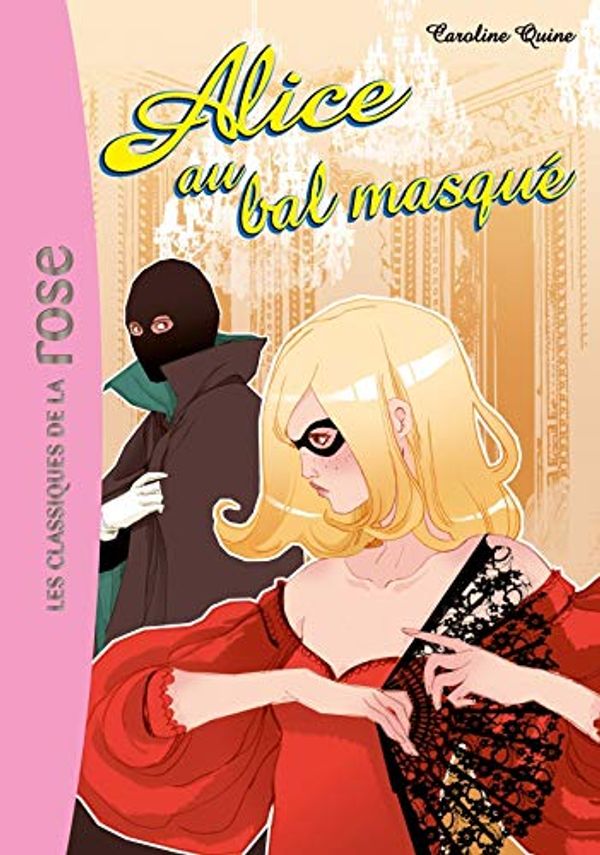 Cover Art for 9782012011878, ALICE AU BAL MASQUÉ N.P. by Caroline Quine