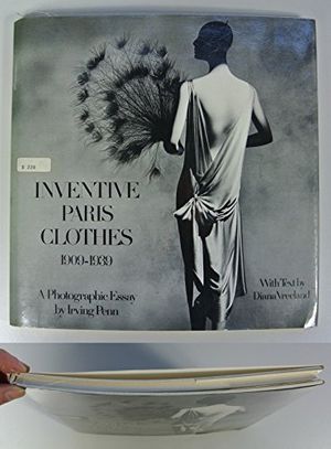 Cover Art for 9780670400676, Inventive Paris Clothes, 1909-1939: A Photographic Essay by Irving Penn