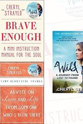 Cover Art for 9789123589425, Cheryl Strayed Collection 3 Books Bundle With Gift Journal (Brave Enough: A Mini Instruction Manual for the Soul [Hardcover], Tiny Beautiful Things: Advice on Love and Life from Someone Who’s Been There, Wild: A Journey from Lost to Found) by Cheryl Strayed