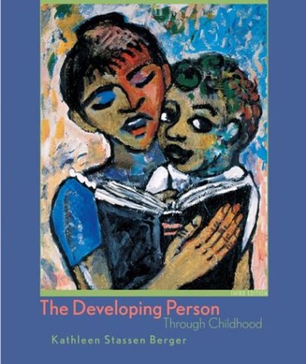 Cover Art for 9780716754657, The Developing Person Through Childhood, Third Edition by Kathleen Stassen Berger